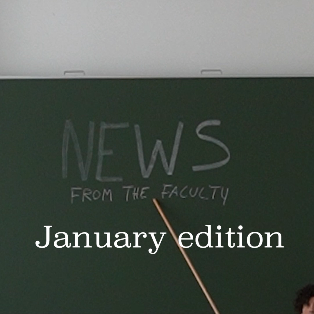 News from the Faculty: January edition